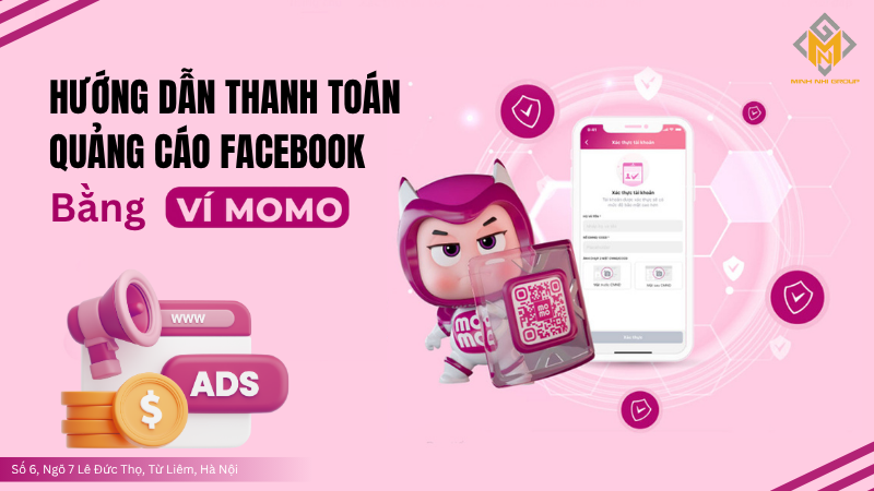 Hướng Dẫn Thanh Toán Quảng Cáo Facebook Bằng Momo