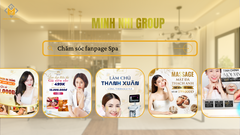 Minh Nhi Group - Dịch vụ chăm sóc fanpage Spa