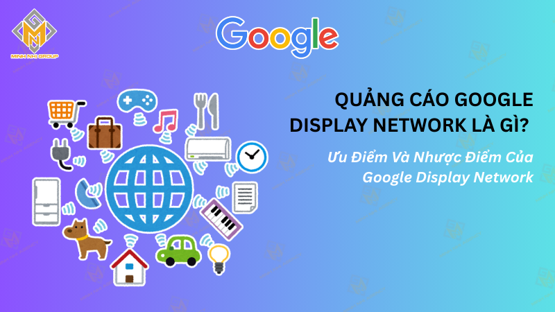 Quảng cáop Google Display Network là gì?