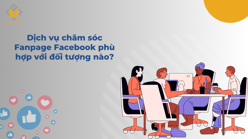 Dịch vụ thuê chăm sóc fanpage phù họp với đối tượng nào?