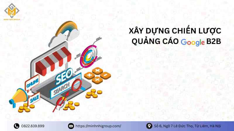 Xây dựng chiến lược quảng cáo google B2B